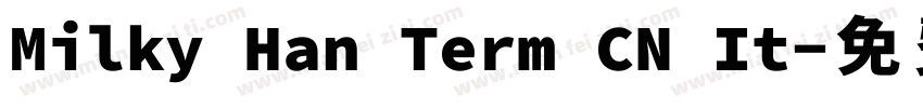 Milky Han Term CN It字体转换